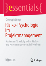 Risiko-Psychologie im Projektmanagement - Christoph L&uuml;ttge