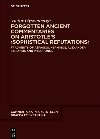 Forgotten Ancient Commentaries on Aristotle’s ›Sophistical Refutations‹