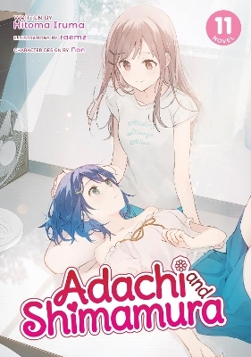 Adachi and Shimamura (Light Novel) Vol. 11 - Hitoma Iruma