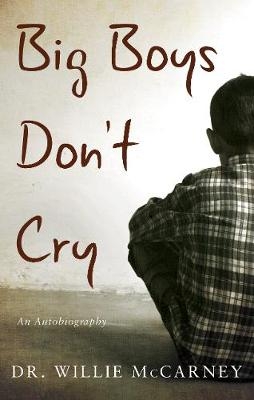 Big Boys Don't Cry -  Willie McCarney