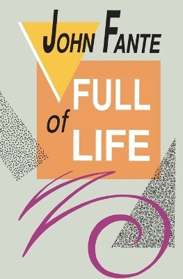 Full of Life - John Fante