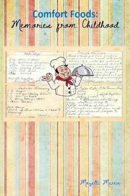 Comfort Foods: Memories from Childhood