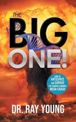 The Big One! -  Dr Ray Young