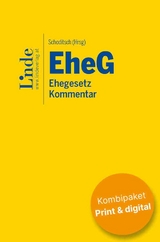 EheG | Ehegesetz (Kombi Print&digital) - Peter Barth, Astrid Deixler-H&uuml;bner, Petra Felzmann, Miriam Freudenthaler, Thomas Garber, Anja Krieger-Huber, Manfred Mann-Kommenda, Nora Melzer, Jessica Moser, Matthias Neumayr, Thomas Schoditsch, Diana Seeber-Grimm, Daphne-Ariane Simotta, Raphael Thunhart, Julia Told, Martina Weixelbraun-Mohr