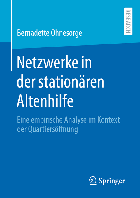 Netzwerke in der station&auml;ren Altenhilfe - Bernadette Ohnesorge