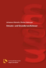 Umsatz- und Grunderwerbsteuer - Rümelin, Johannes; Haberger, Florian