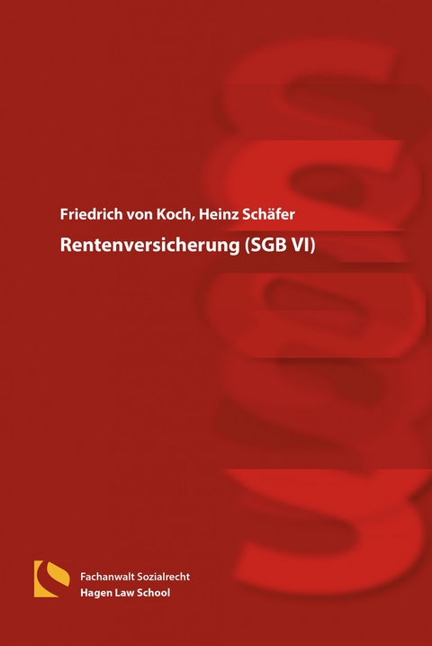 Rentenversicherung (SGB VI) - Friedrich von Koch, Heinz Sch&auml;fer