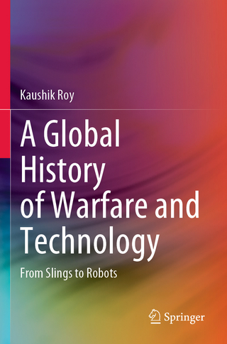 A Global History of Warfare and Technology