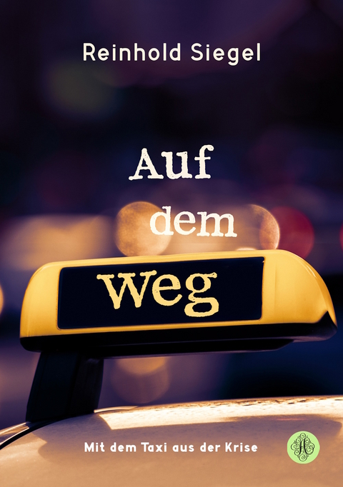 Auf dem Weg - Reinhold Siegel