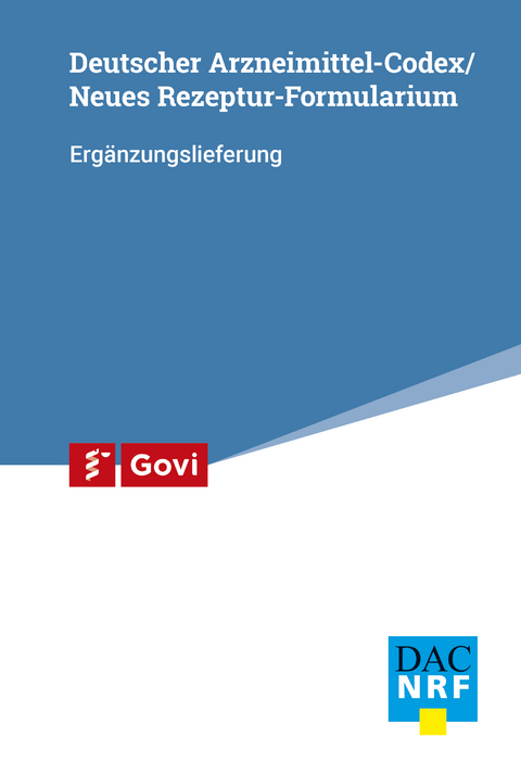 Deutscher Arzneimittel-Codex (DAC) / Neues Rezeptur Formularium (NRF) 2023/1 Erg&auml;nzungslieferung - 