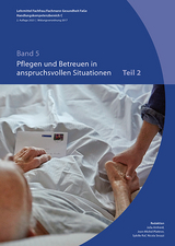 Band 5: Pflegen und Betreuen in anspruchsvollen Situationen 2te Aufl. 2023 (BiVo 17)