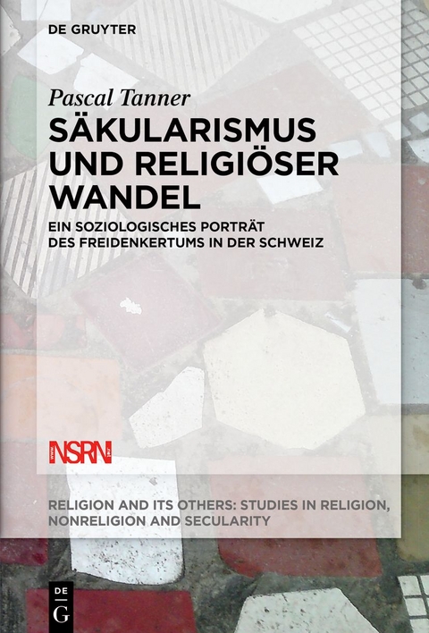 S&auml;kularismus und religi&ouml;ser Wandel - Pascal Tanner