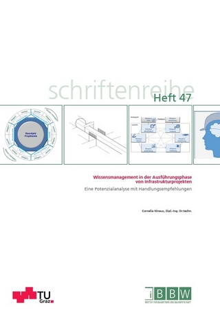 Wissensmanagement in der Ausführungsphase von Infrastrukturprojekten