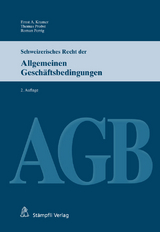 Schweizerisches Recht der Allgemeinen Gesch&auml;ftsbedingungen (AGB) - Ernst A. Kramer, Thomas Probst, Roman Perrig
