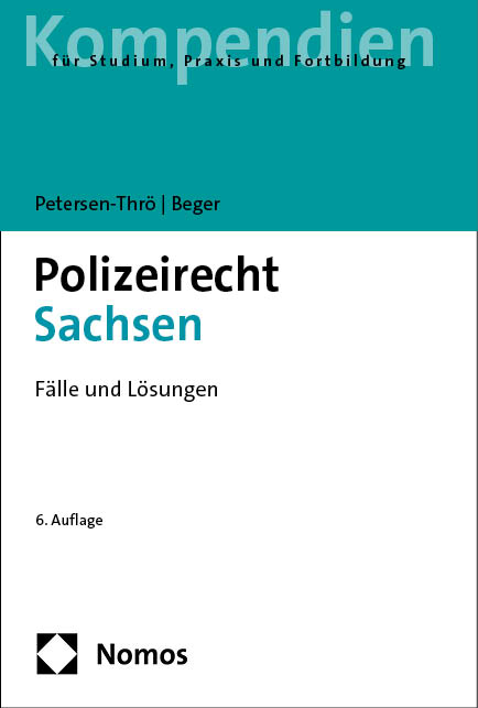 Polizeirecht Sachsen - Ulf Petersen-Thrö, Gritt Beger