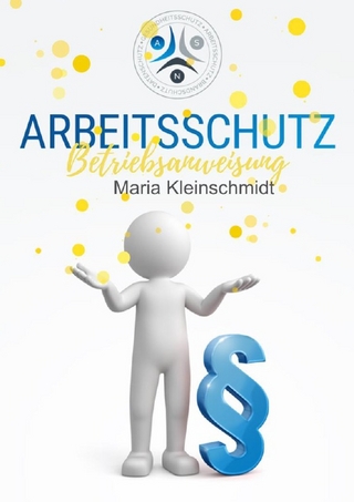 Arbeitsschutz Betriebsanweisung - Behördensichere Mustervorlage