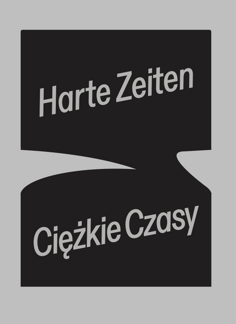 Harte Zeiten - Ciężkie Czasy - Joanna Kiliszek, Paulina Olszewska, Simone Rue&szlig;, Schamma Schahadat, Wolfgang Ullrich