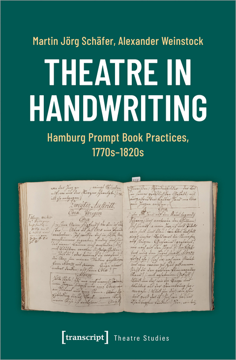 Theatre in Handwriting - Martin J&ouml;rg Sch&auml;fer, Alexander Weinstock