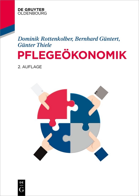 Pflege&ouml;konomik - Dominik Rottenkolber, Bernhard G&uuml;ntert, G&uuml;nter Thiele