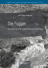 Die Fugger - Jan-Torben Bre&szlig;gott