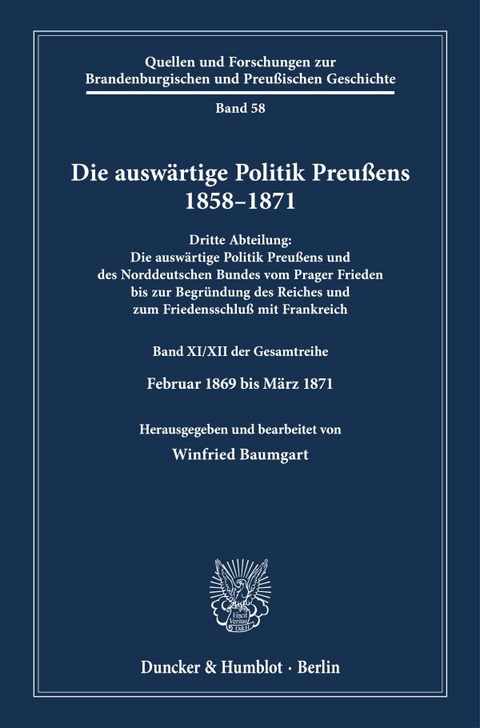 Die ausw&auml;rtige Politik Preu&szlig;ens 1858&ndash;1871. - 