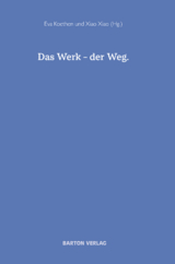 Das Werk &ndash; der Weg - 