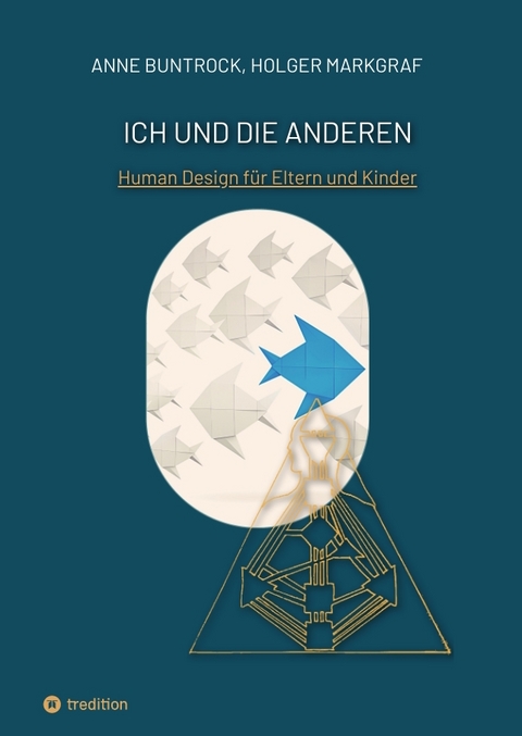 Ich und die Anderen - Anne Buntrock, Holger Markgraf