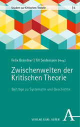 Zwischenwelten der Kritischen Theorie - 