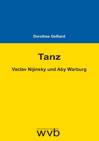 Tanz - Vaclav Nijinsky und Aby Warburg