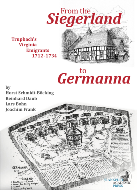 From the Siegerland to Germanna - Horst Schmidt-B&ouml;cking, Joachim Frank, Reinhard Daub, Lars Bohn