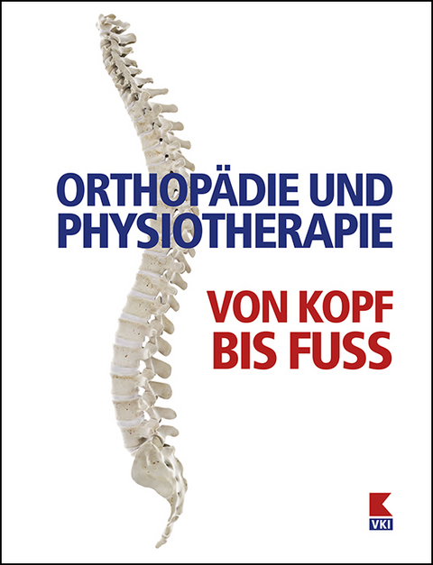 Orthop&auml;die und Physiotherapie - Christopher Erben, Udo Seelhofer