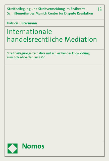 Internationale handelsrechtliche Mediation - Patricia Elstermann