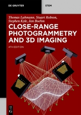 Close-Range Photogrammetry and 3D Imaging - Luhmann, Thomas; Robson, Stuart; Kyle, Stephen; Boehm, Jan