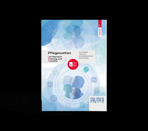 Pflegewelten - Lernbereich Training und Transfer (LTT) Arbeitsbuch f&uuml;r die Pflege(fach)assistenz - Doris Schl&ouml;mmer, Karoline Krausler, Margit Schwarzenberger, Sigrid Winklehner