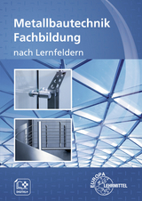Metallbautechnik Fachbildung - Didi, Mirja; Ignatowitz, Eckhard; Lämmlin, Gerhard