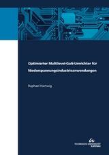 Optimierter Multilevel-GaN-Umrichter f&uuml;r Niederspannungsindustrieanwendungen - Raphael Hartwig