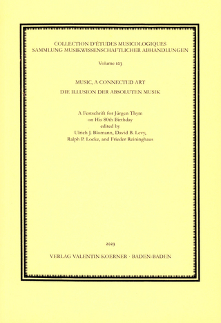 Music, A Connected Art / Die Illusion der absoluten Musik