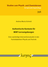 Authentische Kontexte f&uuml;r MINT-Lernumgebungen - Andrea Maria Schmid