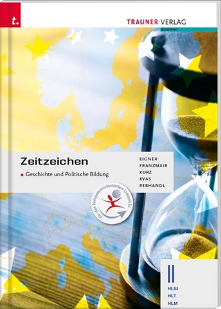 Zeitzeichen - Geschichte und Politische Bildung II HLW