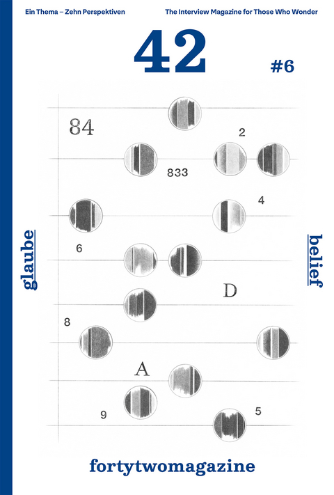 fortytwomagazine #6 &mdash; beliefs / glauben