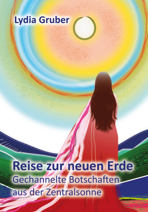 Reise zur neuen Erde - Lydia Gruber