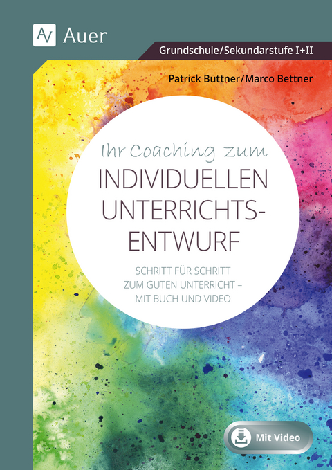 Ihr Coaching zum individuellen Unterrichtsentwurf - Marco Bettner, Patrick B&uuml;ttner