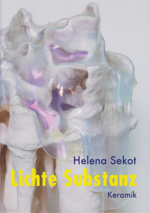 Lichte Substanz - Helena Sekot