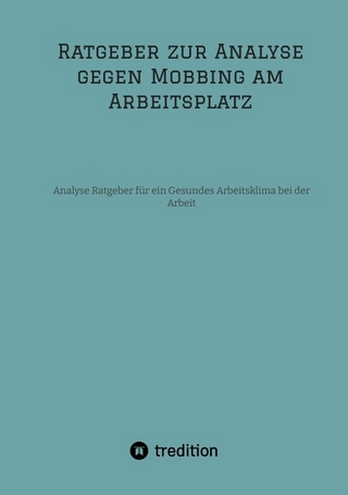 Ratgeber zur Analyse gegen Mobbing am Arbeitsplatz