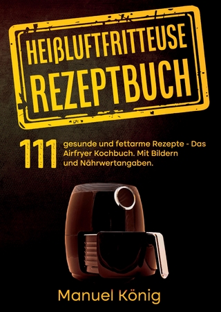 Heißluftfritteuse Rezeptbuch