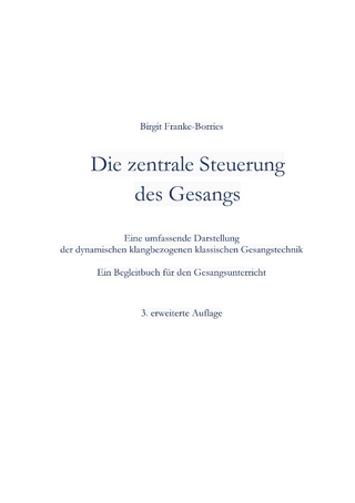 Die zentrale Steuerung des Gesangs