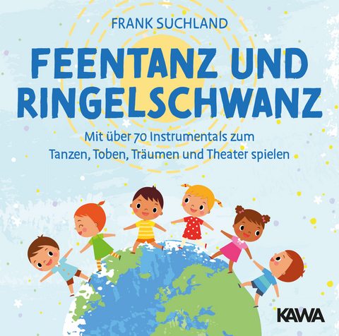 Feentanz und Ringelschwanz - Frank Suchland