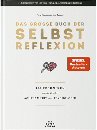 Das große Buch der Selbstreflexion - Lena Kuhlmann; Jan Lenarz