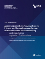 Anpassung eines Bewertungssystems zur Pr&uuml;fung von Unternehmenskaufpreisen im Rahmen einer Kreditfinanzierung - Alina Meyer-Warnecke