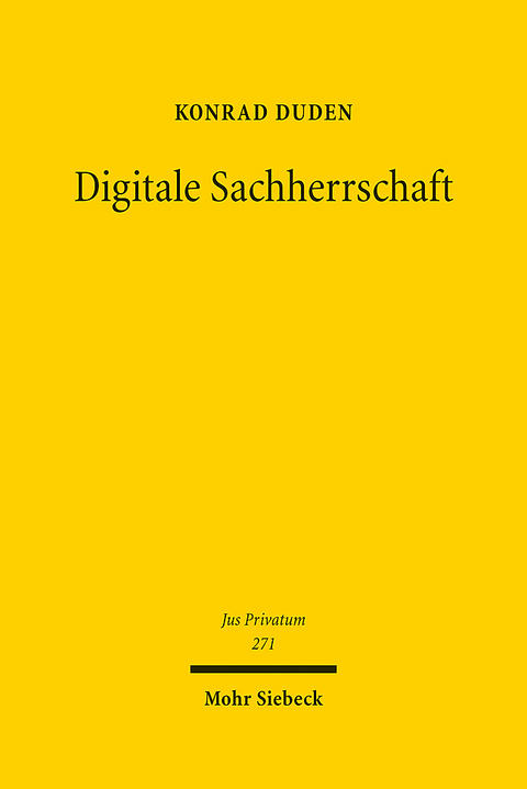 Digitale Sachherrschaft - Konrad Duden